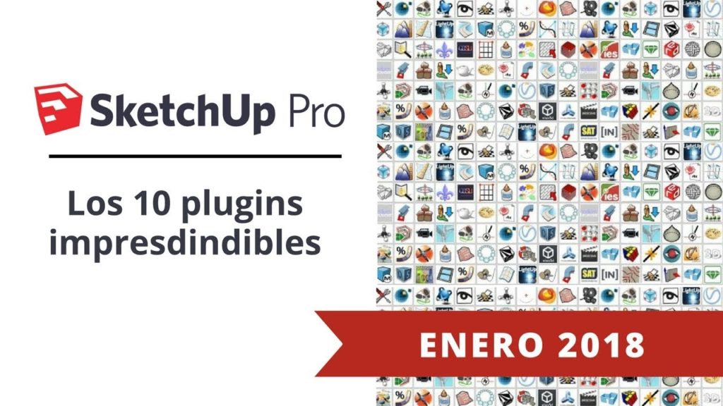 10 plugins imprescindibles para SketchUp PRO