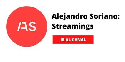 Alejandro soriano streamings Youtube